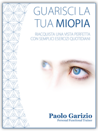 vyiha, paolo, garizio, guarire, miopia, esercizi